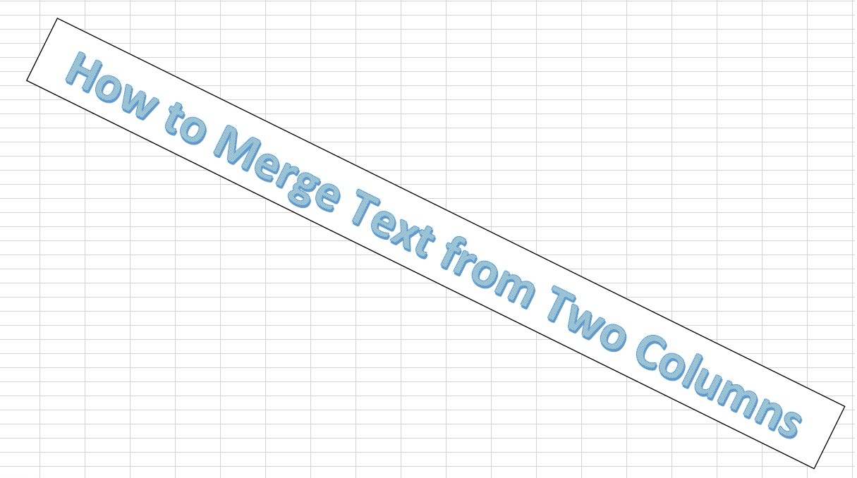 How To Merge Text From Two Columns In Excel how-to-merge-text-from-two-columns-in-excel