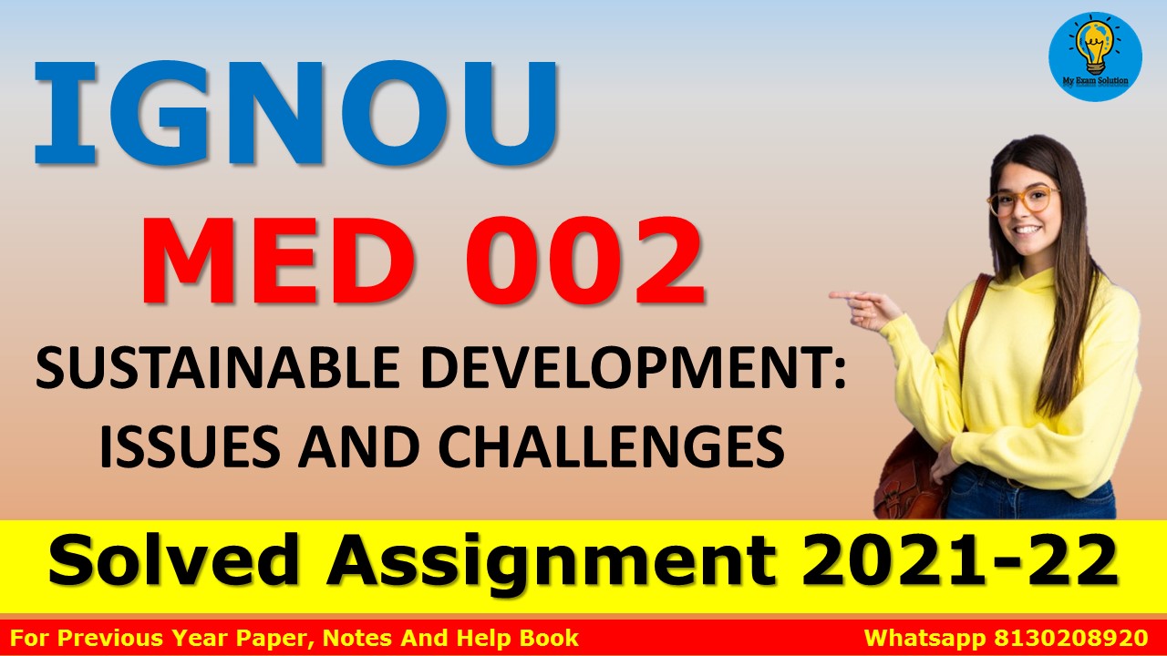 MED 002 SUSTAINABLE DEVELOPMENT ISSUES AND CHALLENGES Solved