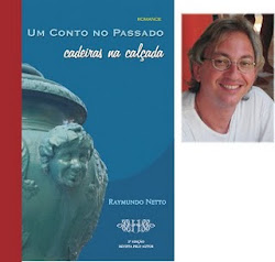 "UM CONTO NO PASSADO - CADEIRAS NA CALÇADA" (ROMANCE DE RAYMUNDO NETTO)