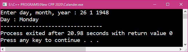 Program in C and C++ to display day of any given date.