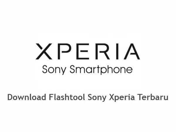 Download Flashtool Sony Xperia terbaru