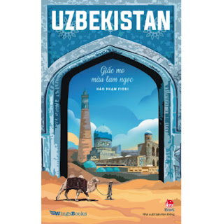 UZBEKISTAN - Giấc Mơ Màu Lam Ngọc ebook PDF EPUB AWZ3 PRC MOBI