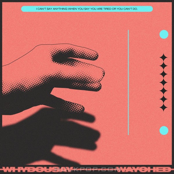 Way Ched – Why do u say (Feat. MOON, ASH ISLAND) – Single
