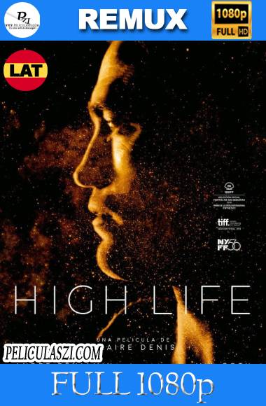 High Life: Espacio Profundo (2018) Full HD REMUX & BRRip 1080p Dual-Latino