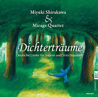 詩人の夢 ソプラノと弦楽四重奏によるドイツ歌曲集 / 白川深雪(ソプラノ)& ミラージュ・クァルテット