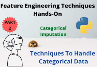 Techniques for categorical encoding | Feature engineering techniques Techniques for categorical encoding | Feature engineering techniques