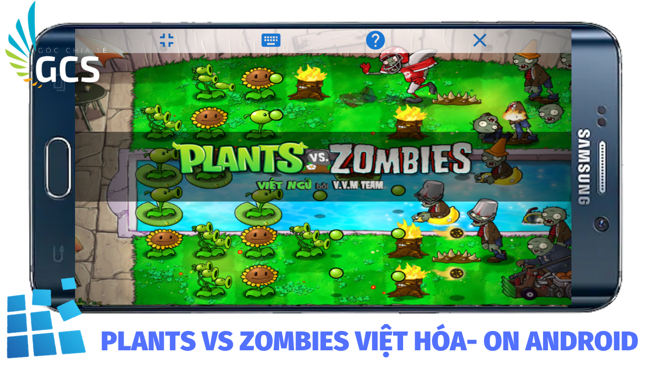 PLANTS VS ZOMBIES VIỆT HÓA TRÊN ĐIỆN THOẠI ANDROID 2021