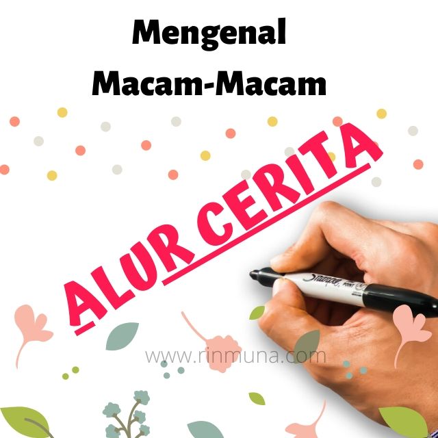 Mengenal Macam Macam Alur Cerita Novel Author And Humaniora