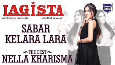 Download Kumpulan Lagu Om Lagista Nella Kharisma Mp3 2018 Lagu Nella Khaisma memang sangat terkenal dan banyak menjadi hits Download Kumpulan Lagu Om Lagista Nella Kharisma Mp3 2018