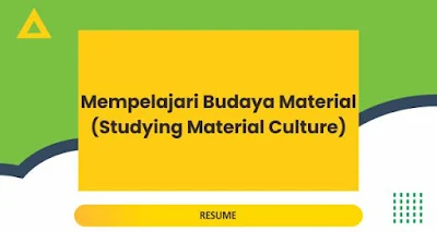 Mempelajari Budaya Material (Studying Material Culture)