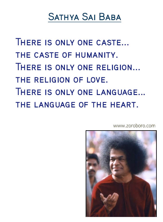 Sathya Sai Baba Quotes, Sathya Sai Baba Compassion Quotes, Sathya Sai Baba Desire Quotes, Heart Quotes, Human Values Quotes ,Sathya Sai Baba Joy Quotes, Sathya Sai Baba Ego Quotes, Sathya Sai Baba Values Quotes & Sathya Sai Baba Thinking Quotes .