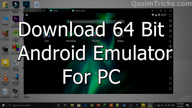 Download Android 64 Bit Emulator for PC 2020