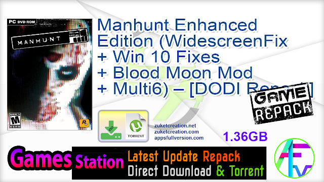 Manhunt Enhanced Edition (WidescreenFix + Win 10 Fixes + Blood Moon Mod + Multi6) – [DODI Repack]