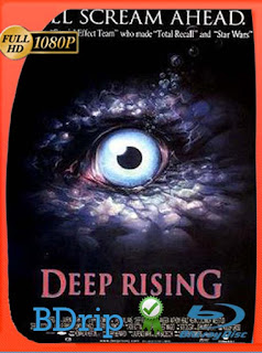 Deep Rising (1998) BDRIP 1080p Latino [GoogleDrive] SXGO