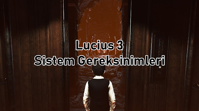 Lucius 3 Sistem Gereksinimleri