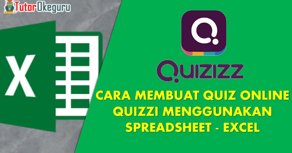 Cara Membuat Quiz Online Quizizz Menggunakan Spreadsheet/Excel