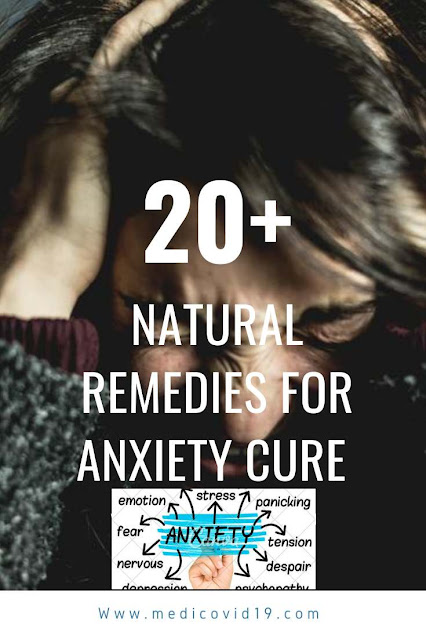 20+ Anixety treatment methods by natural and herbal ways