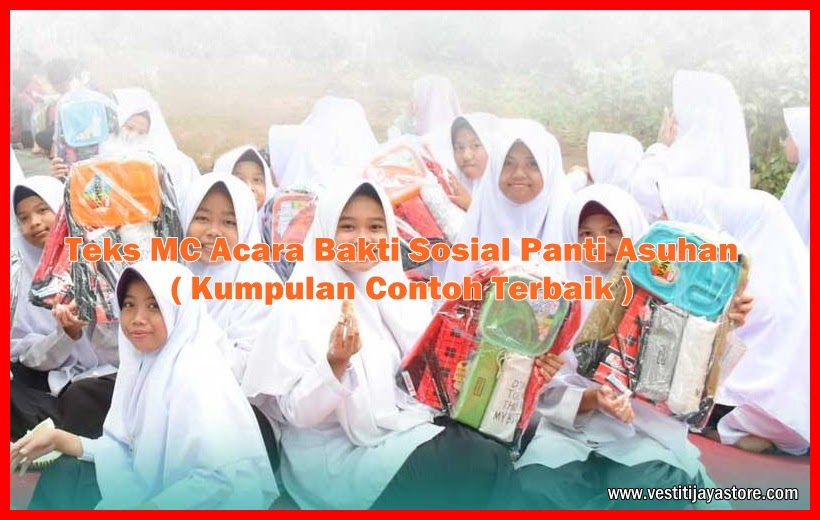 Teks MC Acara Bakti Sosial Panti Asuhan ( Kumpulan Contoh
