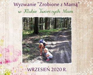 zrobione z mamą- wrzesień 2020