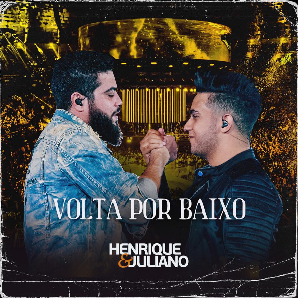 Agenda Henrique E Juliano Abril 2022 Henrique e Juliano começam o ano lançando a inédita "Volta por Baixo"