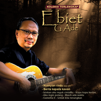 Download Kumpulan Lagu Mp3 Ebiet G Ade Full Album Lawas Terpopuler