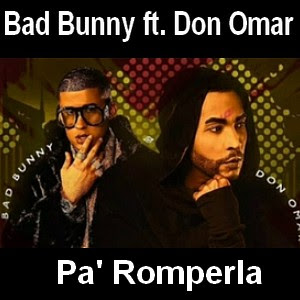 Bad Bunny - Pa' Romperla ft. Don Omar Letra y acordes de guitarra y piano