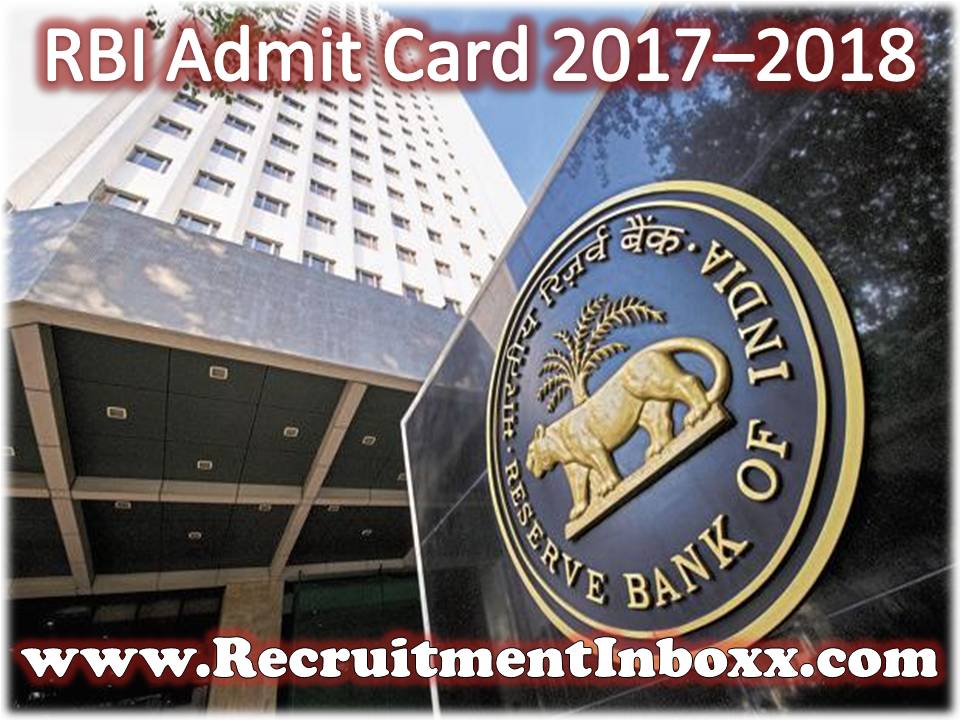 RBI Admit Card 2017–2018 RBI Admit Card