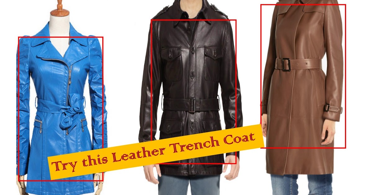 Leather Style Fashion: Downtown Style To Wear Leather Winter Trench Coat