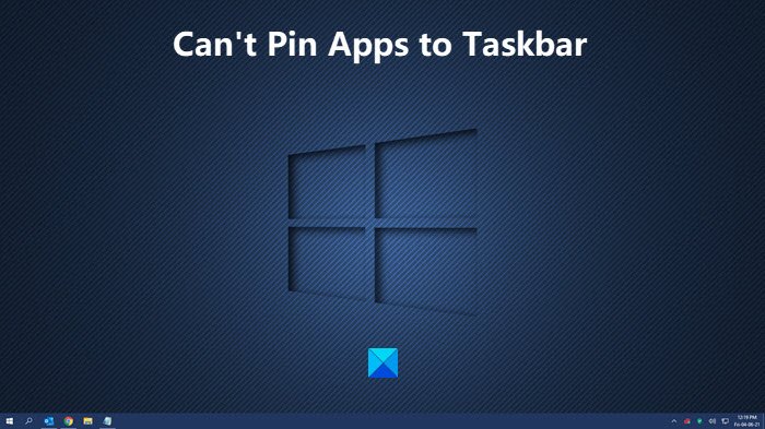 ไม่สามารถตรึงแอปไว้ที่ทาสก์บาร์ใน Windows 10
