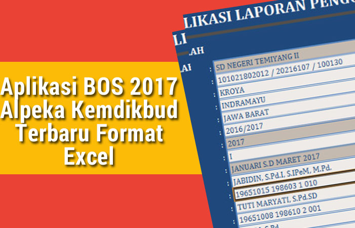 Aplikasi BOS 2017 Alpeka Kemdikbud Terbaru Format Excel