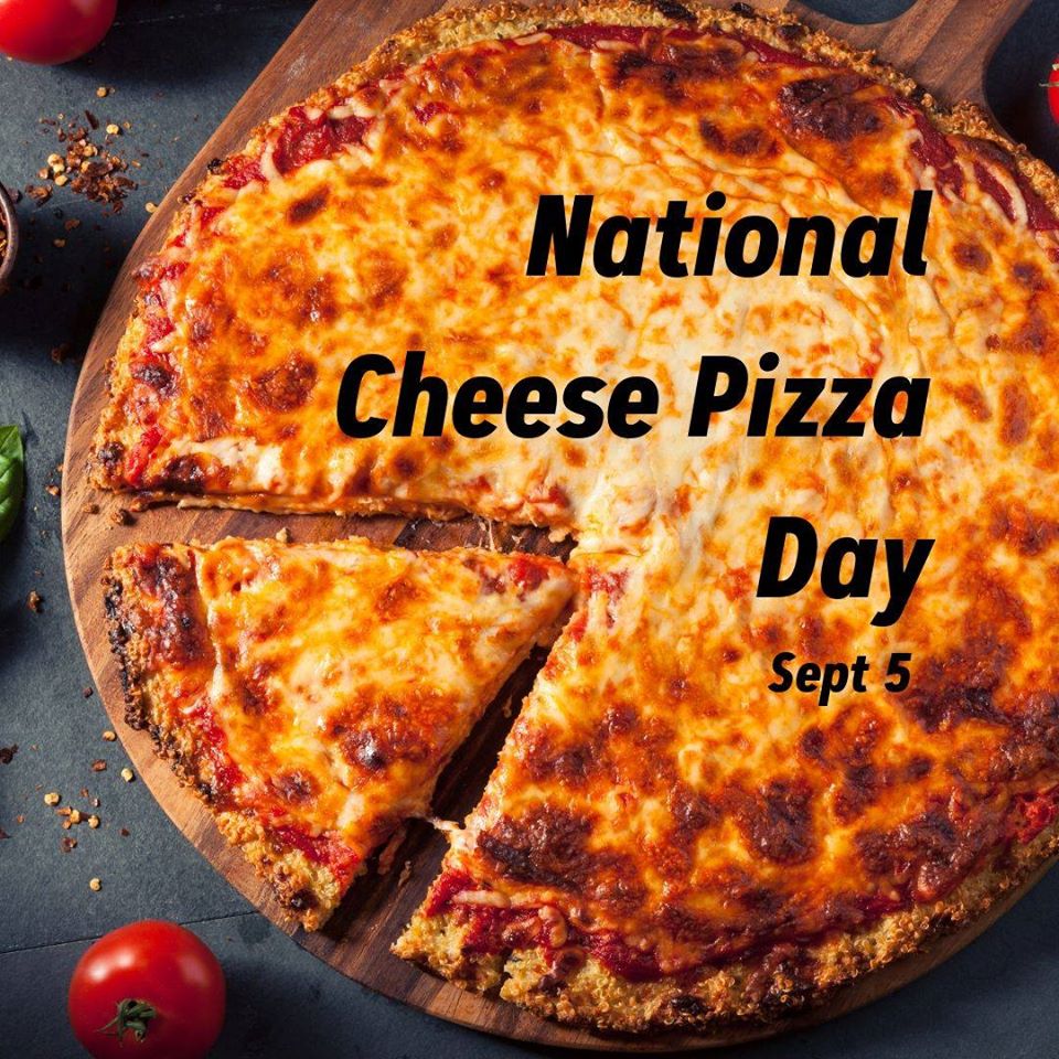 National Cheese Pizza Day