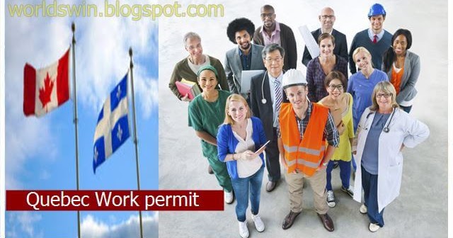 Quebec gives Work permit priority to 24 professions - Worldswin: jobs