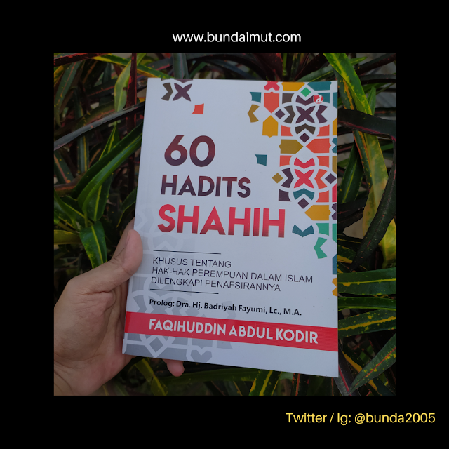 Review Buku 60 Hadits Shahih Tentang Hak-hak Perempuan Dalam Islam