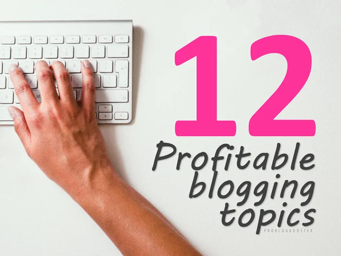 Listed profitable blogging topics and popular niches that have been around for years and that can make a lot of money.