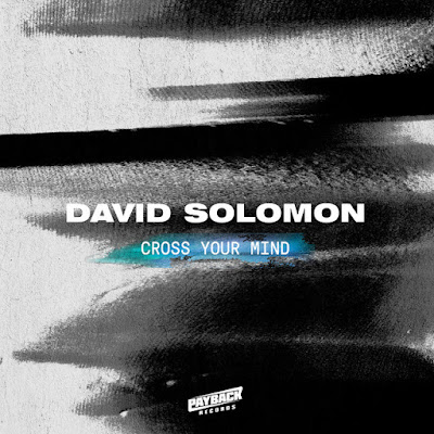 David Solomon Shares New Single ‘Cross Your Mind’