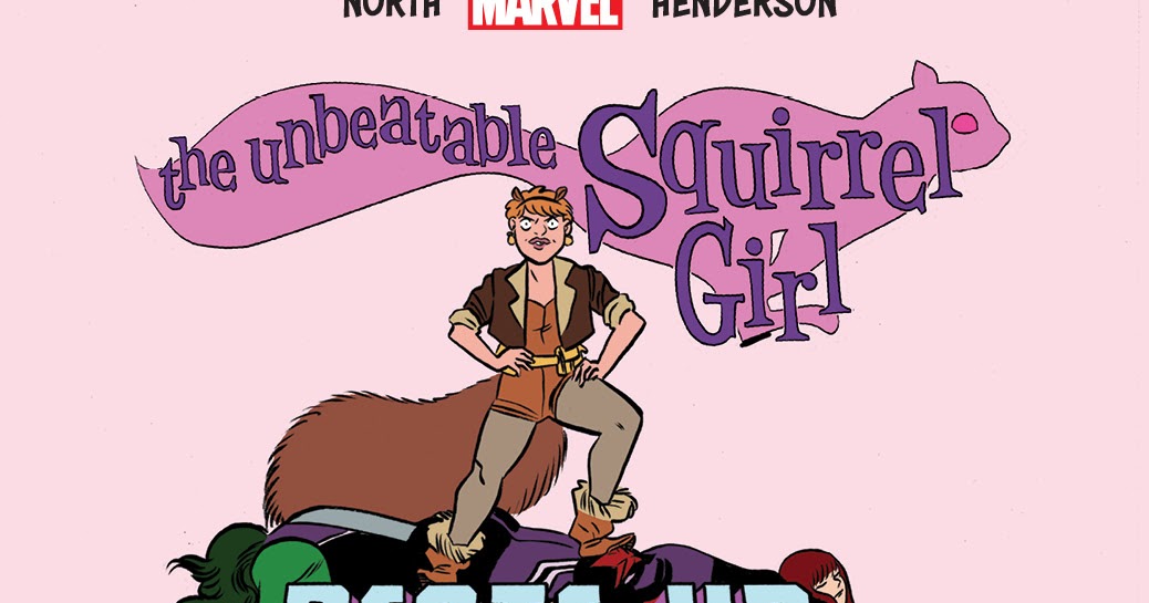 unbeatable squirrel girl beats up the marvel universe unbeatable squirrel girl beats up the marvel universe