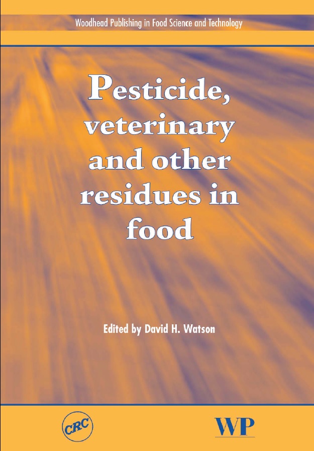 Pesticide Veterinary and Other Residues in Food