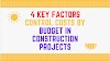 4 Key Factors Control Costs By Budget In Construction Projects