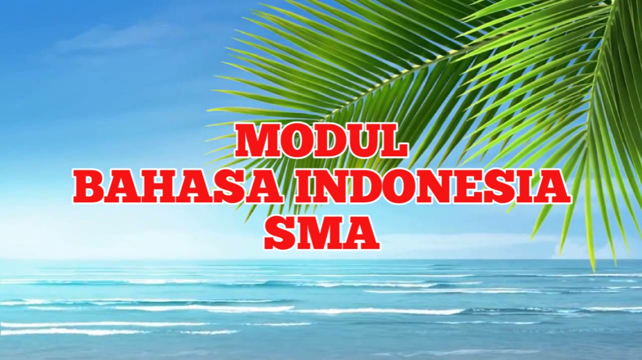 Modul KD 3.4 Teks Eksplanasi Kelas 11 Semester Ganjil Wajib (MGMP