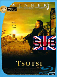 Tsotsi [2005] HD [1080p] Subtitulado [GoogleDrive] SXGO