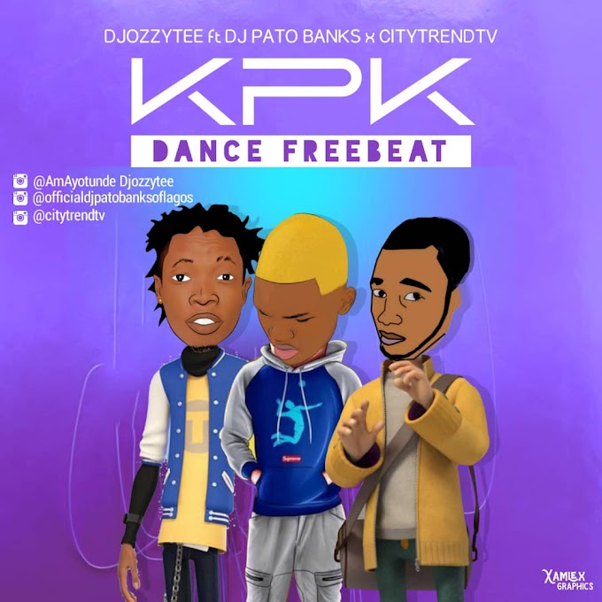 DJ OZZYTEE FT DJ PATO BANKS X CITYTRENDTV - KPK DANCE FREE BEAT