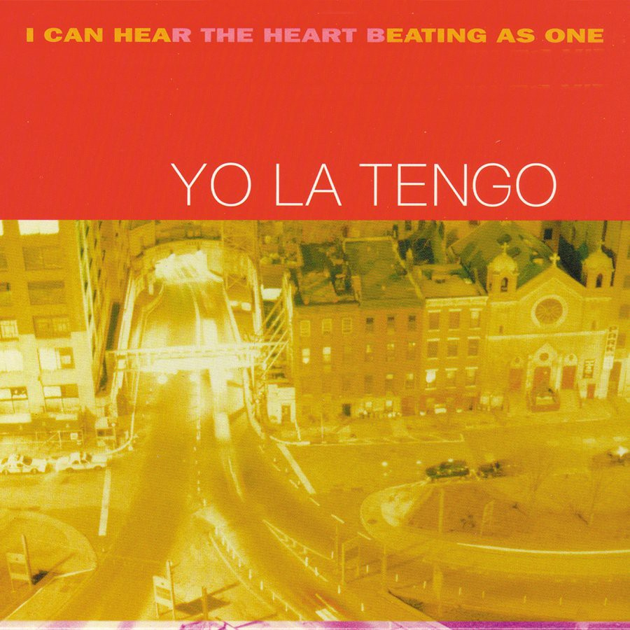 Yo La Tengo, I Can Hear The Heart Beating As One (1997)