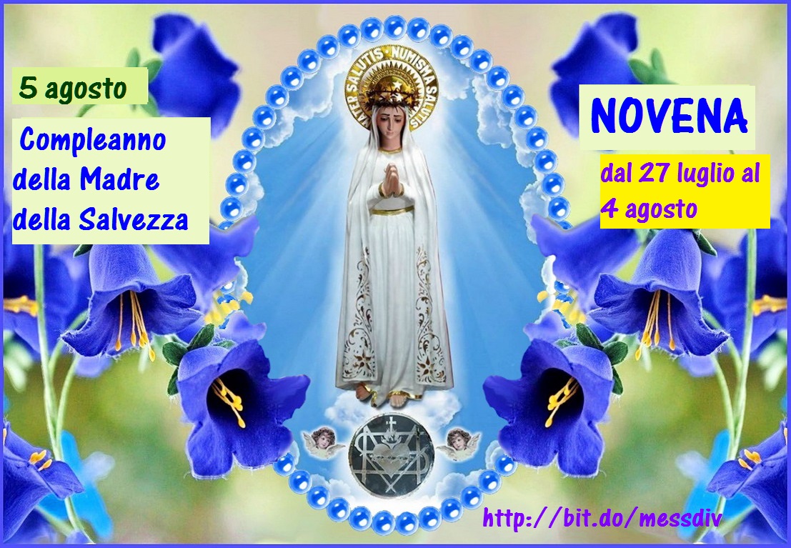 ♥* Novena in preparazione al compleanno della Madre della Salvezza, dal