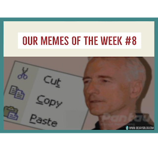 Our Memes of the Week #8
