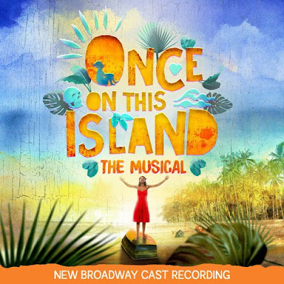 Once on this Island Musical New Broadway Cast Recording Soundtrack