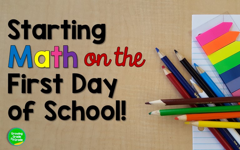 Growing Grade by Grade: Starting Math On The First Day Of School!
