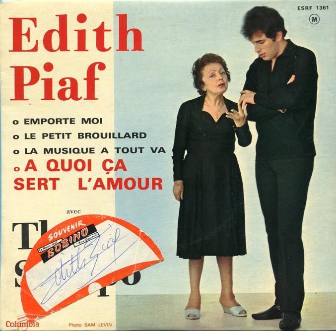 édith Piaf à Quoi ça Sert L Amour Edith Piaf's Universe The Record Library: A quoi ça sert l'amour