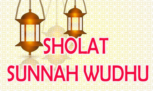 4 Keutamaan Shalat Sunnah Wudhu