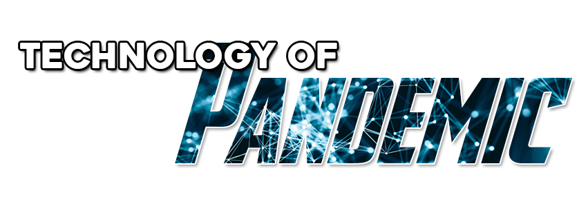 Technology of Pandemic