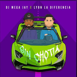 DJ Mega Jay X Lyon La Diferencia - Sin Chotia 118630532_1418123648576030_4931804665846385148_n